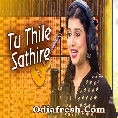 Tu Thile Sathire,New Romantic Song by Dipti Rekha Padhi